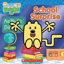 School Surprise (Wow! Wow! Wubbzy) / Lauren Cecil