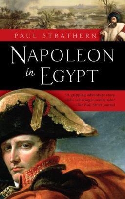 Napoleon in Egypt / Paul Strathern Napoleon in Egypt / Paul Strathern