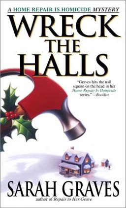 Wreck the Halls / Sarah Graves