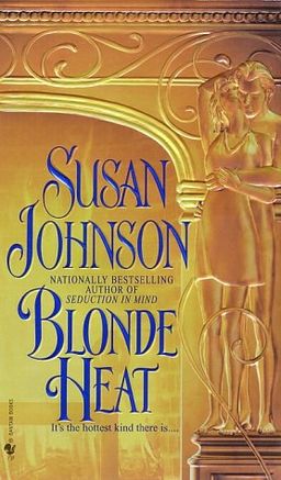 Blonde Heat / Susan Johnson Blonde Heat / Susan Johnson