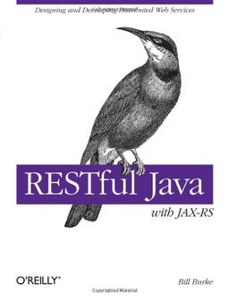 Restful Java with Jax-RS (Animal Guide) / Bill Burke Restful Java with Jax-RS (Animal Guide) / Bill Burke