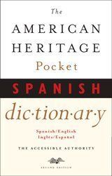 The American Heritage Pocket Spanish Dictionary / Editors of The American Heritage Dictionaries The American Heritage Pocket Spanish Dictionary / Editors of The American Heritage Dictionaries