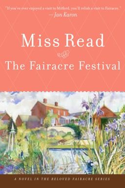 Fairacre Festival / Miss Read Fairacre Festival / Miss Read