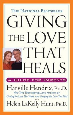 Giving The Love That Heals / Harville, PhD Hendrix