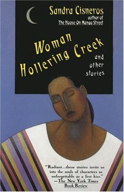 Woman Hollering Creek: And Other Stories / Sandra Cisneros