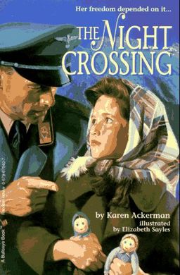 The Night Crossing (First bullseye book) / Karen Ackerman The Night Crossing (First bullseye book) / Karen Ackerman