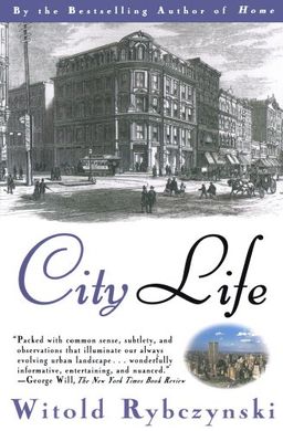 City Life / Witold Rybczynski