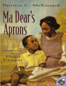 Ma Dear's Aprons (Anne Schwartz Books) / Patricia C. McKissack Ma Dear's Aprons (Anne Schwartz Books) / Patricia C. McKissack