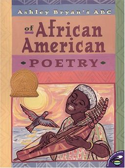 Ashley Bryan's ABC of African American Poetry / Ashley Bryan