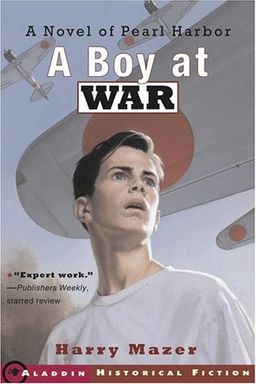 A Boy at War: A Novel of Pearl Harbor / Harry Mazer