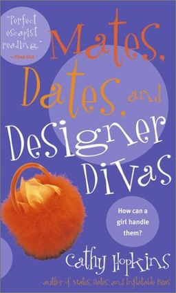 Mates, Dates, and Designer Divas / Cathy Hopkins Mates, Dates, and Designer Divas / Cathy Hopkins