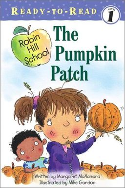 The Pumpkin Patch (Ready-to-Read. Level 1) / Margaret McNamara The Pumpkin Patch (Ready-to-Read. Level 1) / Margaret McNamara