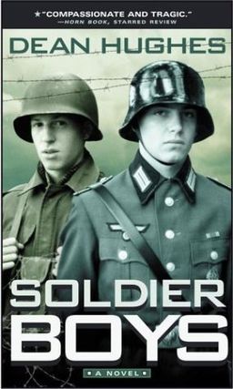Soldier Boys / Dean Hughes