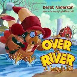 Over the River: A Turkey's Tale / Public Domain