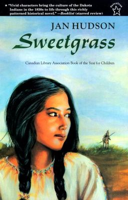 Sweetgrass (Paperstar Book) / Jan Hudson Sweetgrass (Paperstar Book) / Jan Hudson