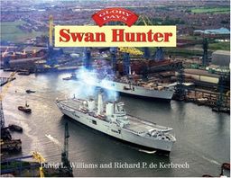 GLORY DAYS: Swan Hunter - David L. Williams GLORY DAYS: Swan Hunter - David L. Williams
