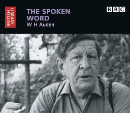 The Spoken Word: W.H. Auden (British Library - British Library Sound Archive) - The British Library