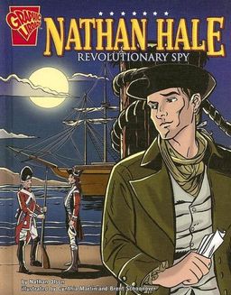 Nathan Hale: Revolutionary Spy (Graphic Biographies) / Olson Nathan Hale: Revolutionary Spy (Graphic Biographies) / Olson
