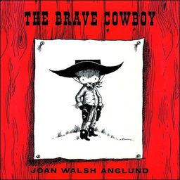 The Brave Cowboy / Joan Walsh Anglund