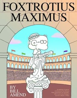 FoxTrotius Maximus: A FoxTrot Treasury / Bill Amend