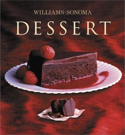 The Williams-Sonoma Collection: Dessert / Abigail Johnson Dodge