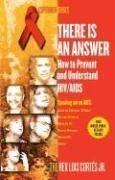 There Is an Answer: How to Prevent and Understand HIV/AIDS (Esperanza) / Luis Cortes There Is an Answer: How to Prevent and Understand HIV/AIDS (Esperanza) / Luis Cortes