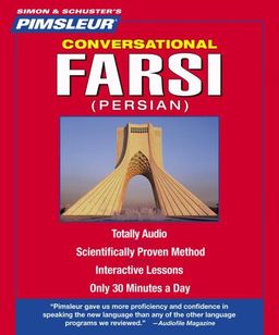Farsi Persian, Conversational: Learn to Speak and Understand Farsi Persian with Pimsleur Language Programs (Simon & Schuster's Pimsleur) - Pimsleur