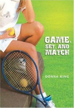 Game, Set, and Match (Going for Gold) / Donna King Game, Set, and Match (Going for Gold) / Donna King