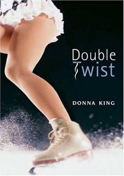 Double Twist (Going for Gold) / Donna King Double Twist (Going for Gold) / Donna King