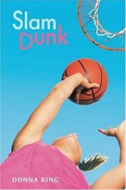 Slam Dunk (Going for Gold) / Donna King Slam Dunk (Going for Gold) / Donna King