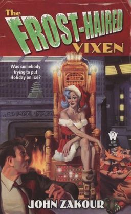 The Frost-Haired Vixen / John Zakour