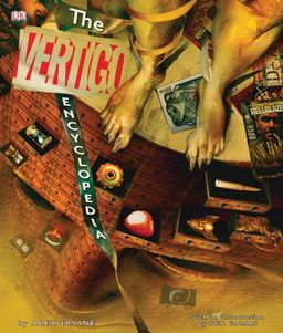 The Vertigo Encyclopedia / Alex Irvine