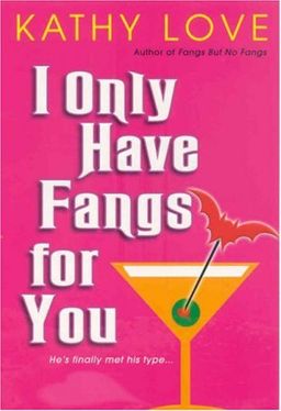 I Only Have Fangs for You (The Young Brothers, Book 3) - Kathy Love I Only Have Fangs for You (The Young Brothers, Book 3) - Kathy Love