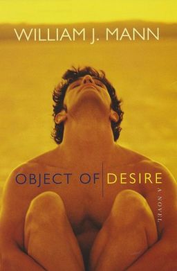 Object of Desire / William J. Mann Object of Desire / William J. Mann