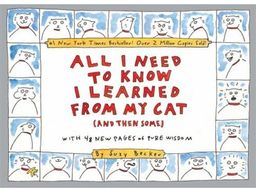 All I Need to Know I Learned From My Cat (And Then Some): Double-Platinum Collector's Edition / Suzy Becker