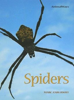 Spiders (Animalways) / Marc Zabludoff Spiders (Animalways) / Marc Zabludoff