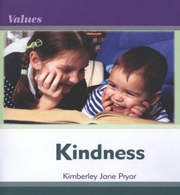 Kindness (Values) / Kimberley Jane Pryor
