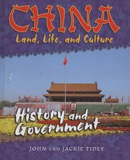 History and Government (China: Land, Life, and Culture) / John Tidey History and Government (China: Land, Life, and Culture) / John Tidey