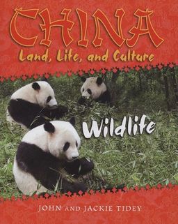 Wildlife (China: Land, Life, and Culture) / John Tidey Wildlife (China: Land, Life, and Culture) / John Tidey
