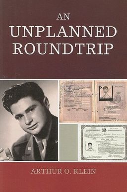 An Unplanned Roundtrip - Arthur O. Klein