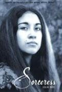 Sorceress (Witch Child) / Celia Rees