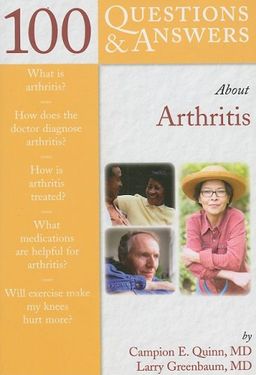 100 Q&A About Arthritis (100 Questions & Answers about . . .) - Campion Quinn