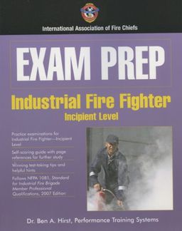 Exam Prep: Industrial Fire Fighter: Incipient Leven (Exam Prep (Jones & Bartlett Publishers)) - International Association of Fire Chiefs