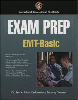 Exam Prep: EMT-Basic (Exam Prep (Jones & Bartlett Publishers)) - Ben A. Hirst