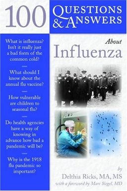 100 Questions & Answers About Influenza - Delthia Ricks