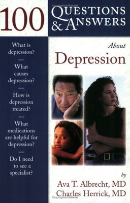 100 Q&A About Depression (100 Questions & Answers about) - Ava Albrecht