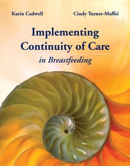 Implementing Continuity of Care in Breastfeeding / Karin Cadwell
