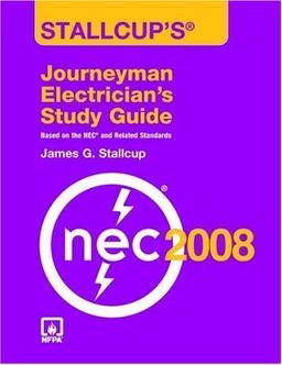Stallcup's Journeyman Electrician's Study Guide, 2008 Edition - James G. Stallcup