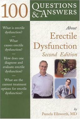100 Questions & Answers About Erectile Dysfunction, Second Edition (100 Questions & Answers about) - Pamela Ellsworth