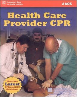 Health Care Provider CPR - American Academy of Orthopaedic Surgeons Health Care Provider CPR - American Academy of Orthopaedic Surgeons